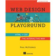 Web Design Playground, Second Edition by Paul McFedries, 9781633438323