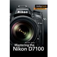 Mastering the Nikon D7100 by Young, Darrell, 9781937538323