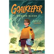 Goalkeeper by Edward Bloor, 9780063428324