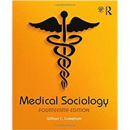 Medical Sociology by Cockerham; William, 9781138668324