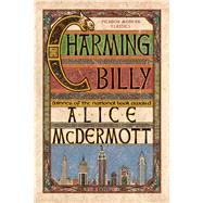 Charming Billy A Novel by McDermott, Alice, 9781250058324