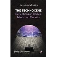 The Technocene by Martins, Hermnio; Rajan, S. Ravi; Crawford, Danielle, 9781783088324