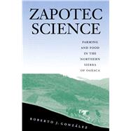 Zapotec Science by Gonzalez, Roberto J., 9780292728325