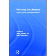 Watching the Olympics: Politics, Power and Representation by Sugden; John, 9780415578325