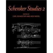 Schenker Studies 2 by Edited by Carl Schachter , Hedi Siegel, 9780521028325