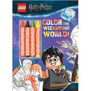 LEGO(R) Harry Potter(TM): Color the Wizarding World by Unknown, 9780794448325