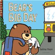 Bear's Big Day by Yoon, Salina, 9780802738325