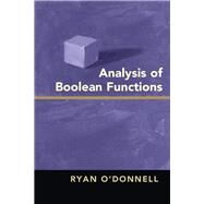 Analysis of Boolean Functions by O'Donnell, Ryan, 9781107038325