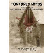 Tortured Minds by Mal, Tammy, 9781503038325