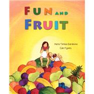 Fun and Fruit by Barahona, Mara Teresa; Pijpers, Edie, 9788416078325