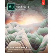 Adobe Audition CC Classroom in a Book by Adobe Creative Team; Jago, Maxim, 9780135228326