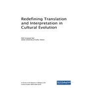 Redefining Translation and Interpretation in Cultural Evolution by Seel, Olaf Immanuel, 9781522528326