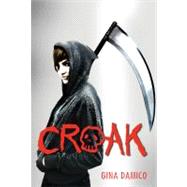 Croak by Damico, Gina, 9780547608327