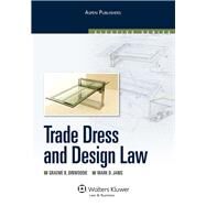 Trade Dress And Design Law by Dinwoodie, Graeme B., 9780735568327