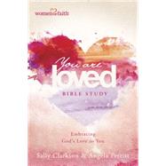 You Are Loved Bible Study by Clarkson, Sally; Perritt, Angela, 9781496408327