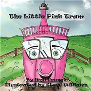 The Little Pink Tram by French, Moll; Williams, Steve, 9781507838327