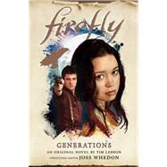 Firefly: Generations by Lebbon, Tim, 9781785658327
