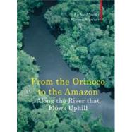 Along the River That Flows Uphill : Between the Orinoco and the Amazon by Starks, Richard, 9781906598327