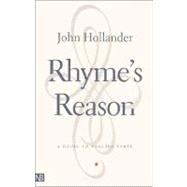 Rhyme's Reason; A Guide to English Verse, Third Edition by John Hollander, 9780300088328