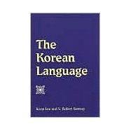 Korean Language : A Korean Cultural Perspective by Lee, Iksop; Ramsey, S. Robert, 9780791448328