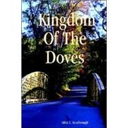 Kingdom of the Doves by Scarbrough, Allen L., 9781411628328