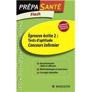 Flash preuve crite 2 : Tests d'aptitude Concours Infirmier by Marie-Franoise Baranes; Daniel Gurin, 9782294718328