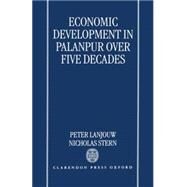 Economic Development in Palanpur over Five Decades by Lanjouw, Peter; Stern, Nicholas, 9780198288329
