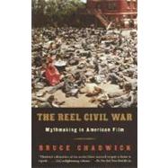 The Reel Civil War by CHADWICK, BRUCE, 9780375708329