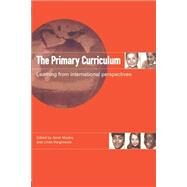 The Primary Curriculum: Learning from International Perspectives by Hargreaves,Linda, 9780415158329