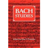 Bach Studies by Don O. Franklin, 9780521088329