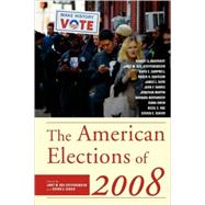 The American Elections of 2008 by Box-Steffensmeier, Janet M.; Schier, Steven E.; Boatright, Robert G.; Box-Steffensmeier, Janet M.; Campbell, David; Davidson, Roger H.; Guth, James L.; Harris, John F.; Martin, Jonathan; Norrander, Barbara; Owen, Diana; Rae, Nicol C., 9780742548329