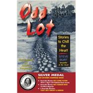 Odd Lot: Stories to Chill the Heart by Burt, Steve, 9780964928329