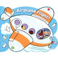 Airplane Flight! A Lift-the-Flap Adventure by Hill, Susanna Leonard; Larraaga, Ana Martn, 9781416978329