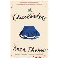 The Cheerleaders by THOMAS, KARA, 9781524718329