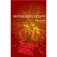 British Asian fiction Twenty-first-century voices by Upstone, Sara, 9780719078330