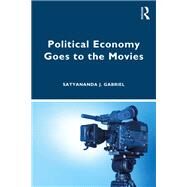 Political Economy goes to the...,Gabriel; Satyananda,9781138298330