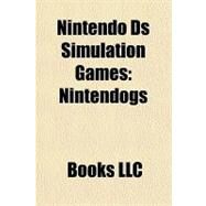 Nintendo Ds Simulation Games : Nintendogs by , 9781156188330