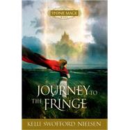 Journey to the Fringe by Nielsen, Kelli Swofford, 9781609088330