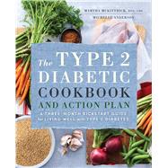 The Type 2 Diabetic Cookbook and Action Plan by Mckittrick, Martha; Anderson, Michelle, 9781623158330