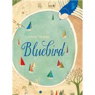 Bluebird by Yankey, Lindsey, 9781927018330