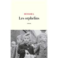 Les orphelins by Bessora, 9782709668330