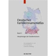 Morphologie der Familiennamen by Fahlbusch, Fabian; Heuser, Rita; Nowak, Jessica; Schmuck, Mirjam, 9783110278330
