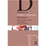 Debates in Modern Languages Education by Driscoll; Patricia, 9780415658331