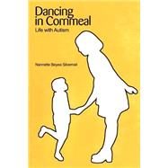 Dancing in Cornmeal : Life with Autism by Silvernail, Nannette B., 9780595228331