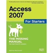 Access 2007 for Starters by MacDonald, Matthew, 9780596528331