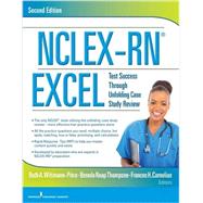 NCLEX-RN Excel: Test Success Through Unfolding Case Study Review by Wittmann-Price, Ruth A., Ph.D., R.N., 9780826128331