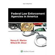 Federal Law Enforcement Agencies in America by Marion, Nancy E., 9781454858331