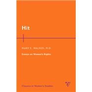 Hit Essays on Women's Rights by Walker, Mary Edwards, M.D., 9781538178331