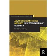 Advancing Quantitative Methods in Second Language Research by Plonsky; Luke, 9780415718332