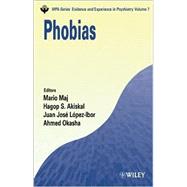 Phobias by Maj, Mario; Akiskal, Hagop S.; López-Ibor, Juan José; Okasha, Ahmed, 9780470858332